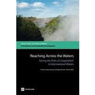 Reaching Across the Waters : Facing the Risks of Cooperation..., 9780821395943