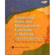 Leadership Roles and Management Functions in Nursing : Theory and Application,9780781795944 Leadership Roles and Management Functions in Nursing : Theory and Application,9780781795944