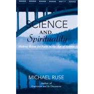 Science and Spirituality : Making Room for Faith in the Age ..., 9780521755948