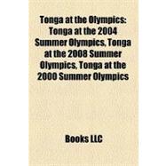 Tonga at the Olympics : Tonga at the 2004 Summer Olympics, T..., 9781157345954