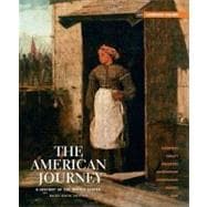 The American Journey A History of the United States, Brief Edition, Combined Volume Reprint,9780205245956 The American Journey A History of the United States, Brief Edition, Combined Volume Reprint,9780205245956