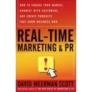 Real-Time Marketing and PR : How to Instantly Engage Your Ma..., 9780470645956