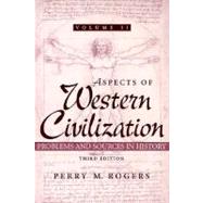 Aspects of Western Civilization: Problems and Sources in History,9780133415957 Aspects of Western Civilization: Problems and Sources in History,9780133415957