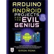 Arduino + Android Projects for the Evil Genius : Control Ard..., 9780071775960