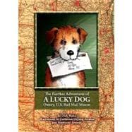 The Further Adventures of a Lucky Dog: Owney, U.S. Rail Mail..., 9780963245960