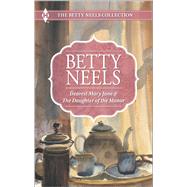 Dearest Mary Jane and the Daughter of the Manor by Neels, Betty