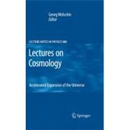 Lectures on Cosmology : Accelerated Expansion of the Univers..., 9783642105975