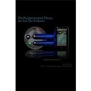 Psychoterrestrial Theory: Are You the Trickster? : With a Fo..., 9781466395978
