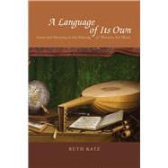 Language of Its Own : Sense and Meaning in the Making of Western Art Music,9780226425979 Language of Its Own : Sense and Meaning in the Making of Western Art Music,9780226425979