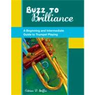 Buzz to Brilliance : A Beginning and Intermediate Guide to T..., 9780195395983