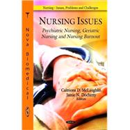 Nursing Issues: Psychiatric Nursing, Geriatric Nursing and N..., 9781607415985