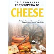 The Complete Encyclopedia of Cheese: A Unique Reference to t..., 9789036615990