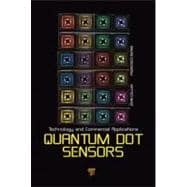 Quantum Dot Sensors : Technology and Commercial Applications, 9789814316002