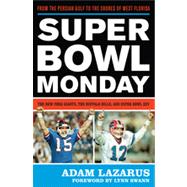 Super Bowl Monday : From the Persian Gulf to the Shores of W..., 9781589796003