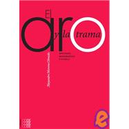 El aro y la trama/ The Hoop and the Plot: Episteme, modernid..., 9781934996003