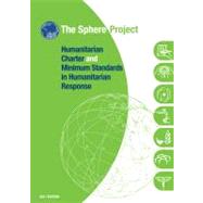 Sphere Project Human 2011 (English) : Charter and Minimum St..., 9781908176004