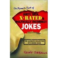 Mammoth Book of Dirty, Sick, X-Rated and Politically Incorre..., 9780786716012