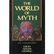 World of Myth : An Anthology,9780195056013 World of Myth : An Anthology,9780195056013