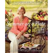 Summer on a Plate : More Than 120 Delicious, No-Fuss Recipes..., 9781451626018