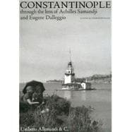Constantinople Through the Lenses : Through the Lenses of Ac..., 9788842216018