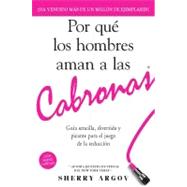 Por que los Hombres Aman a las Cabronas / Why Men Love Bitch..., 9781440536021