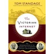 The Victorian Internet The Remarkable Story of the Telegraph..., 9780802716040