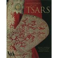 Magnificence of the Tsars : Ceremonial Men's Dress of the Ru..., 9781851776047
