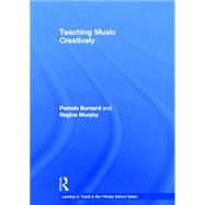 Teaching Music Creatively,9780415656061 Teaching Music Creatively,9780415656061
