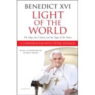 Light of the World: The Pope, the Church and the Signs of th..., 9781586176068