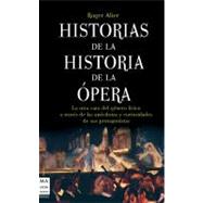 Historias de la historia de la Opera : La otra cara del gene..., 9788415256069