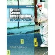 Crime Scene Investigation and Reconstruction : With 