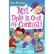 My Weird School Daze - Mrs. Dole Is Out of Control!,9780061346071 My Weird School Daze - Mrs. Dole Is Out of Control!,9780061346071