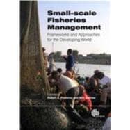 Small-scale Fisheries Management : Practical Approaches, 9781845936075