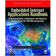 Embedded Internet Applications Handbook : A Practical Guide ..., 9780750676076