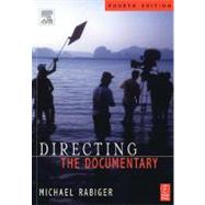 Directing the Documentary,9780240806082 Directing the Documentary,9780240806082