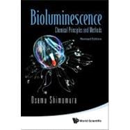 Bioluminescence: Chemical Principles and Methods, Revised Ed..., 9789814366083