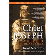 Chief Joseph and the Flight of the Nez Perce : The Untold St..., 9780061136085