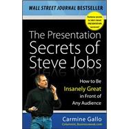 The Presentation Secrets of Steve Jobs: How to Be Insanely G..., 9780071636087