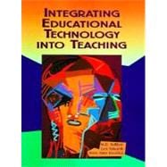 Integrating Educational Technology into Teaching,9780024026088 Integrating Educational Technology into Teaching,9780024026088