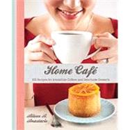 Home Café : 100 Recipes for Irresistible Coffees and Delect..., 9789814276092