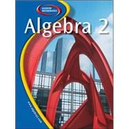 Glencoe Algebra 2, Student Edition,9780078656095 Glencoe Algebra 2, Student Edition,9780078656095