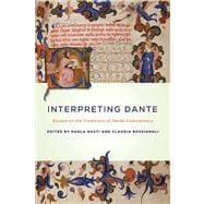 Interpreting Dante: Essays on the Traditions of Dante Commentary,9780268036096 Interpreting Dante: Essays on the Traditions of Dante Commentary,9780268036096