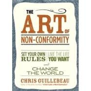 The Art of Non-conformity: Set Your Own Rules, Live the Life..., 9780399536106