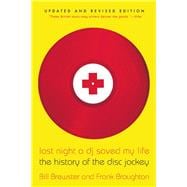 Last Night a DJ Saved My Life : The History of the Disc Jock..., 9780802146106