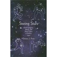 Seeing Stars : Sports Celebrity, Identity, and Body Culture ..., 9780674056107