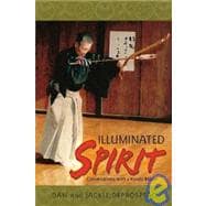 Illluminated Spirit: Conversations With a Kyudo Master,9781890536114 Illluminated Spirit: Conversations With a Kyudo Master,9781890536114