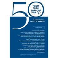 50 Things to Do When You Turn 50 (Gift Edition) : 50 Experts..., 9781416206118