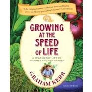 Growing at the Speed of Life : A Year in the Life of My Firs..., 9780399536120