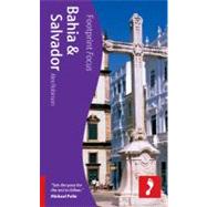 Bahia and Salvador Footprint Focus,9781908206121 Bahia and Salvador Footprint Focus,9781908206121