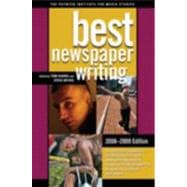 Best Newspaper Writing, 2008-2009: American Society of Newspaper Editors Award Winners and Finalists,9780872896123 Best Newspaper Writing, 2008-2009: American Society of Newspaper Editors Award Winners and Finalists,9780872896123